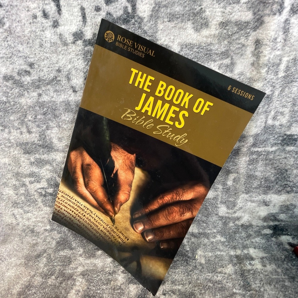 The Book of James Bible Study Rose Visual 6 Sessions Trials Prayer Relationships